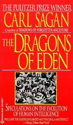 The Dragons of Eden, by Carl Sagan