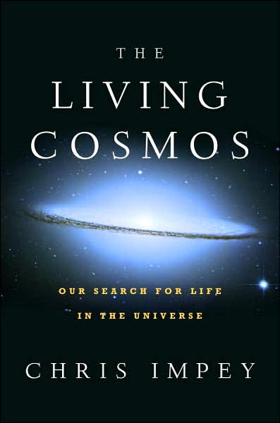 The Living Cosmos, by Chris Impey