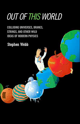 Out of This World, by Stephen Webb