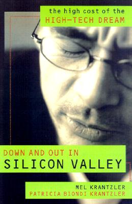Down and Out in Silicon Valley, by Krantzler & Krantzler