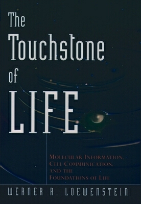 The Touchstone of Life, by Werner Loewenstein