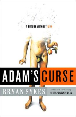 Adam's Curse, by Bryan Sykes