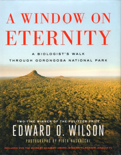 A Window on Eternity, by Edward O. Wilson