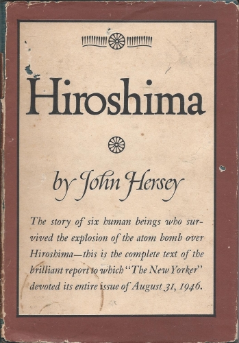 Hiroshima, by John Hersey