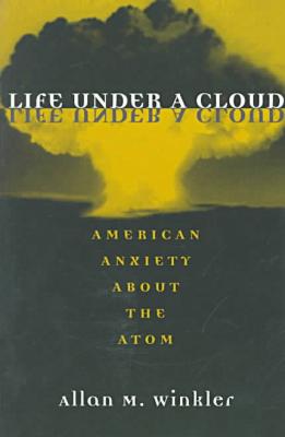 Life Under a Cloud, by Allan M. Winkler