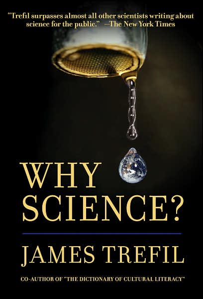 Why Science?, by James Trefil