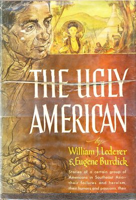 The Ugly American, by Lederer & Burdick