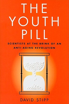 The Youth Pill, by David Stipp