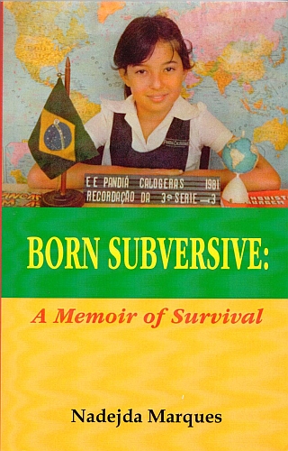 Born Subversive, by Nadejda Marques