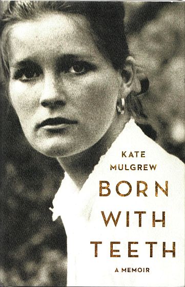 Born with Teeth, by Kate Mulgrew