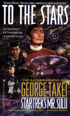 To The Stars, by George Takei