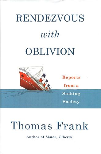 Rendezvous with Oblivion, by Thomas Frank