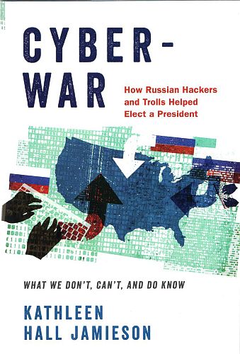 Cyberwar, by Kathleen Hall Jamieson