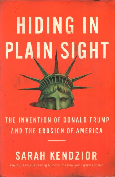 Hiding in Plain Sight, by Sarah Kendzior