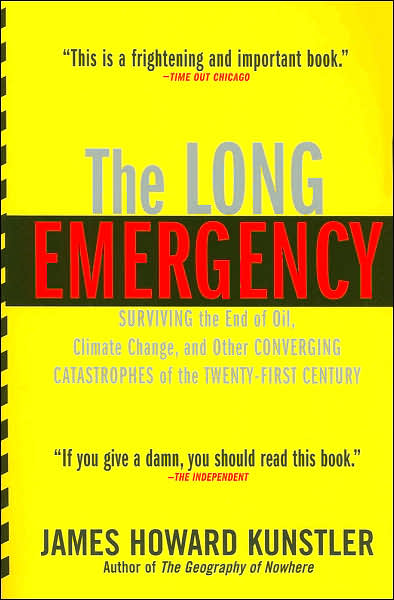 The Long Emergency, by James Howard Kunstler