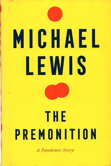 The Premonition, by Michael Lewis