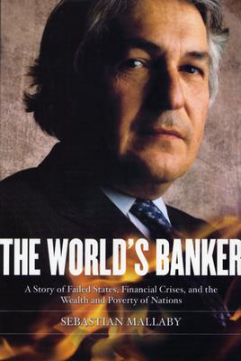 The World's Banker, by Sebastian Mallaby