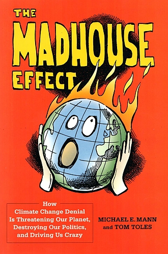 The Madhouse Effect, by Mann & Toles