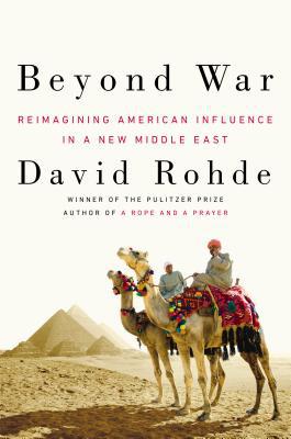 Beyond War, by David Rohde