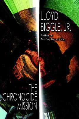 The Chronocide Mission, by Lloyd Biggle, Jr.