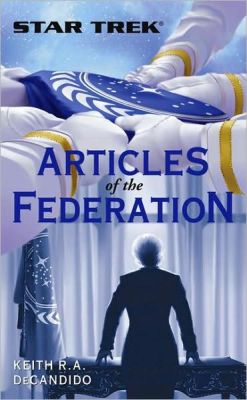 Articles of the Federation, by Keith R. A. DeCandido