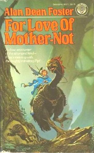 For Love of Mother-Not, by Alan Dean Foster