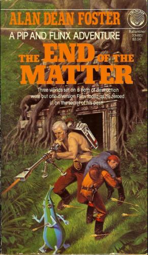 The End of the Matter, by Alan Dean Foster