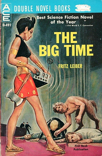 The Big Time, by Fritz Leiber