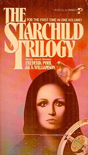 The Starchild Trilogy, by Frederik Pohl