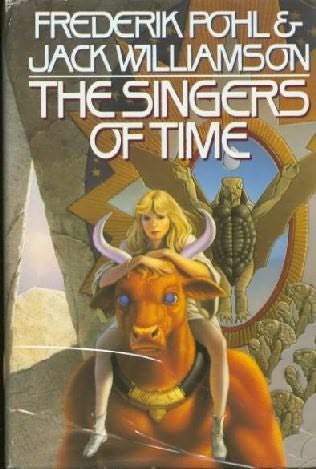 The Singers of Time, by Frederik Pohl