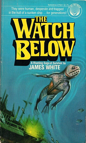 The Watch Below, by James White