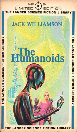 The Humanoids, by Jack Williamson