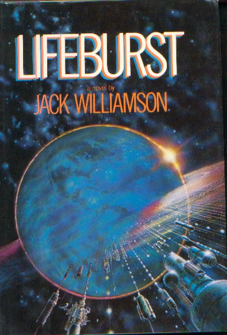 Lifeburst, by Jack Williamson