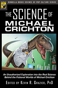 The Science of Michael Crichton, by Kevin R. Grazier