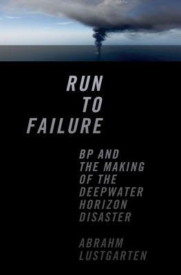 Run To Failure, by Abrahm Lustgarten