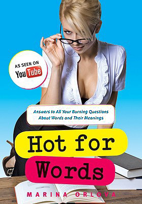 Hot for Words, by Marina Orlova